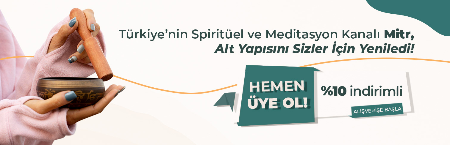 Mitr: Ruhunu Hatırla, Yaşamını Hafiflet 1 dosya 1747857207 slider3